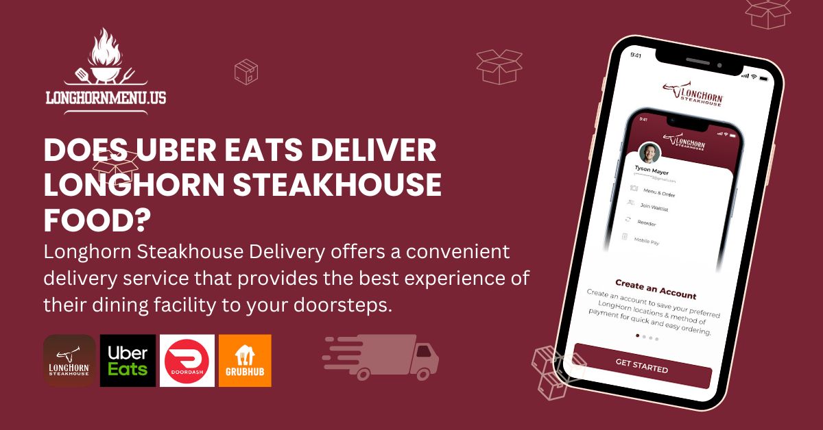 Does Uber Eats Deliver Longhorn Steakhouse