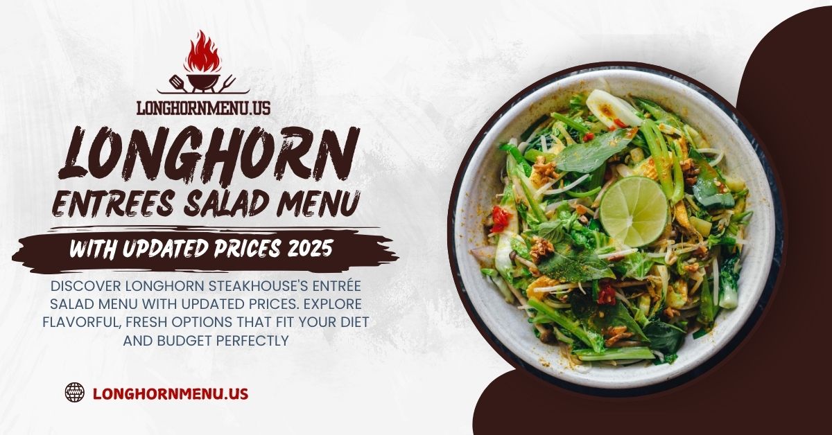 Longhorn Steakhouse Entrees Salad Menu