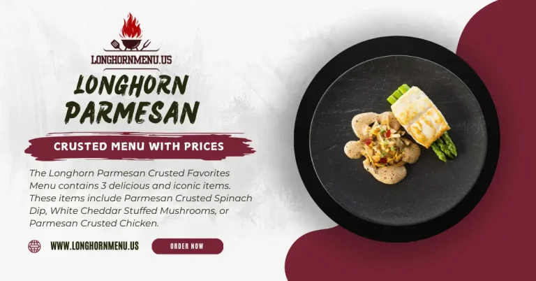 Longhorn Parmesan Crusted Menu