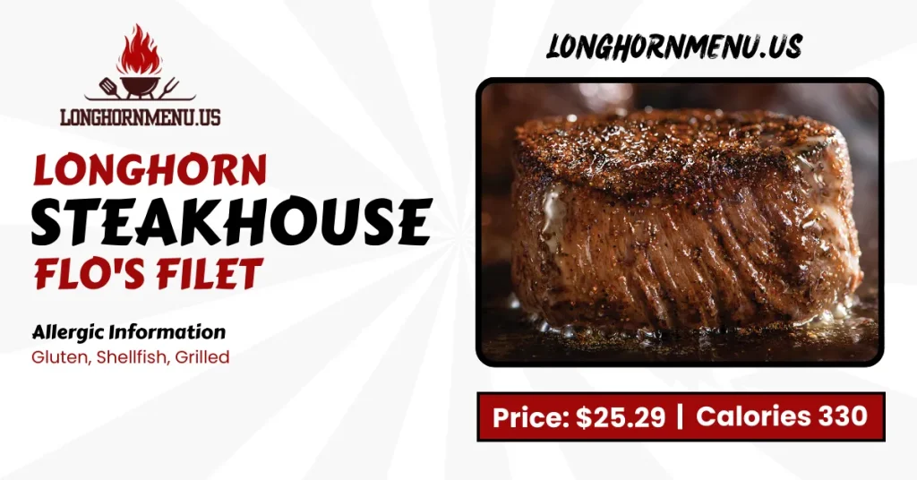 Longhorn Steakhouse Flo's Filet
